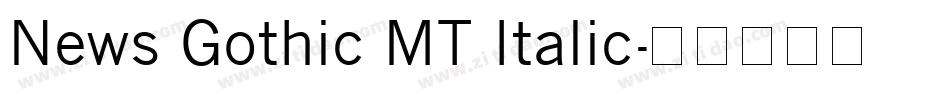 News Gothic MT Italic字体转换